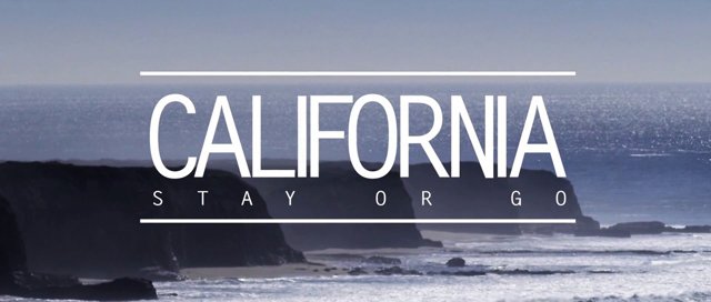 California stay or go